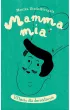 Mamma mia. W�ochy dla dociekliwych