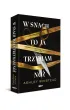 W snach to ja trzymam n�