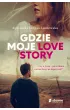 Gdzie moje love story