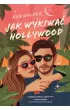 Jak wykiwa� Hollywood