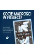 Vita Felix. Kocia droga do szcz�cia