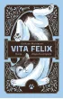 Vita Felix. Kocia droga do szcz�cia