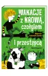 Wakacje z krow�, czo�giem i przest�pc�