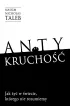 Antykrucho��. Jak �y� w �wiecie, kt�rego nie rozumiemy