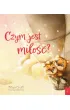 Czym jest mi�o��?