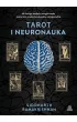 Tarot i neuronauka. Jak intuicja, symbole i energia umys�u tworz� most mi�dzy �wiadomo�ci� a przepowiedni�