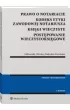 Prawo o notariacie Kodeks Etyki Zawodowej Notariusza Ksi�gi wieczyste Post�powanie wieczystoksi�gowe (wyd. 3)