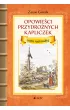 Opowie�ci przydro�nych kapliczek ziemi radomskiej