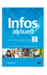 Infos Aktuell 1. J�zyk niemiecki. Podr�cznik. Liceum i technikum