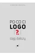 Po co ci logo? Ciąg dalszy – Andrzej-Ludwik Włoszczyński – okładka ebook