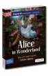 Alice in Wonderland. Alicja w Krainie Czar�w. Adaptacja klasyki z �wiczeniami do nauki j�zyka angielskiego