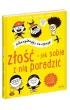 Akceptuj�, co czuj�. Z�o�� - jak sobie z ni� poradzi�