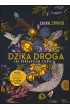 Dzika droga. Jak odnalaz�am siebie