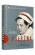 Po�o�na. O mojej cioci Stanis�awie Leszczy�skiej