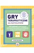 Gry terapeutyczne dla nastolatk�w. 150 �wicze� wzmacniaj�cych poczucie w�asnej warto�ci u�atwiaj�cych komunikacj� i kszta�tuj�cych umiej�tno�ci radzenia sobie z problemami