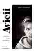 Avicii. Biografia Tima Berglinga