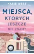 Miejsca, ktrych jeszcze nie znamy