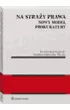 Na stra�y prawa. Nowy model Prokuratury