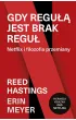 Gdy regu�� jest brak regu�. Netflix i filozofia przemiany