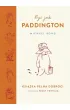 By� jak Paddington. Ksi��ka pe�na dobroci
