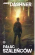 Pałac szaleńców – James Dashner – okładka ebook