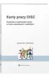 Karty pracy DISC. �wiczenia z budowania relacji w �yciu zawodowym i osobistym