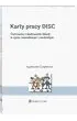 Karty pracy DISC. �wiczenia z budowania relacji w �yciu zawodowym i osobistym