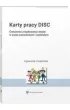Karty pracy DISC. �wiczenia z budowania relacji w �yciu zawodowym i osobistym