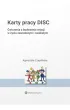 Karty pracy DISC. �wiczenia z budowania relacji w �yciu zawodowym i osobistym