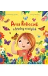 Ania Robaczek i dzielny motylek