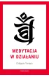 Medytacja w dzia�aniu