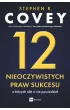 12 nieoczywistych praw sukcesu, o kt�rych nikt ci nie powiedzia�