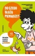 Do czego s�u�� pieni�dze? Wszystko, co warto wiedzie� o ekonomii