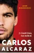 Carlos Alcaraz. Z charyzmą na korcie – Mark Hodgkinson – okładka ebook