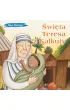 �wi�ta Teresa z Kalkuty. Seria: Nasi Patroni