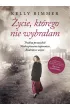 �ycie, kt�rego nie wybra�am