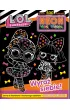 L. O. L. Surprise!. Neon Moc Koloru 1. Wyra� siebie