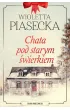 Pakiet Chata pod starym �wierkiem. Tomy 1-2: Chata pod starym �wierkiem, Wiosna w chacie pod starym �wierkiem