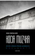 Kocia muzyka. Ch�ralna historia pogromu krakowskiego. Tom 2