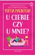 U ciebie czy u mnie? – Portia  MacIntosh – okładka ebook