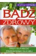 B�d� zdrowy Rady dla niego przewodnik dla niej