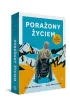 Pora�ony �yciem. Jak wyjecha� z piek�a
