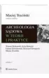 Archeologia s�dowa w teorii i praktyce