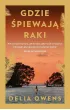 Gdzie �piewaj� raki. Edycja kolekcjonerska (barwione brzegi)