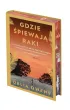 Gdzie �piewaj� raki. Edycja kolekcjonerska (barwione brzegi)