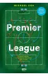 Premier League. Historia taktyki w najlepszej piłkarskiej lidze świata – Michael Cox – okładka ebook