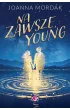 Na zawsze, Young – Joanna Mordak – okładka ebook