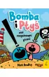 Bomba i Pty oraz rozgniewani piraci. Tom 1