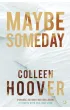 Maybe Someday