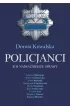 Policjanci. Ich najważniejsze sprawy – Dorota Kowalska – okładka ebook